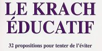 « Le Krach Éducatif, 32 propositions pour tenter de l’éviter »