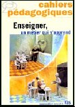 Pédagogie : Enseigner un métier qui s’apprend