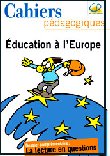 Pédagogie : Eduquer à l’Europe avec les Cahiers