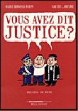 L’élève : Vous avez dit justice ?