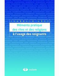 Un Mémento des rites et religions à l’usage des soignants