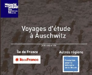 Voyages à Auschwitz avec le Mémorial de la Shoah