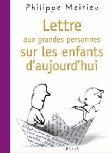 Philippe Meirieu écrit aux enfants d’aujourd’hui et à leurs parents