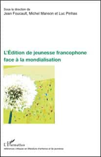 L’édition de jeunesse francophone dans tous ses états