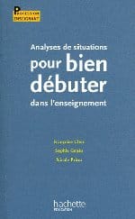 « Analyses de situations pour bien débuter dans le métier » : Prometteur