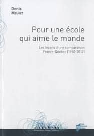 Denis Meuret : Pour une école qui aime le monde