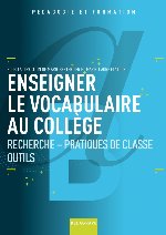 Enseigner Le Vocabulaire Au Coll Ge