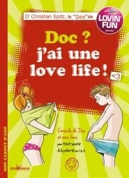 Santé : Doc ? J’ai une love life