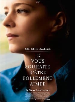 Le film de la semaine : « Je vous souhaite d’être follement aimée » de Ounie Lecomte