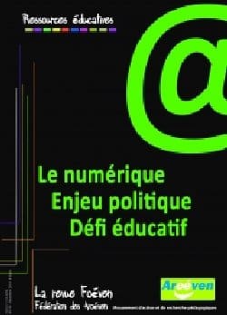 Le numérique, enjeu politique, défi éducatif