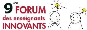 Participez au 9ème Forum des enseignants innovants !