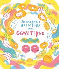 L’aventure de la génétique racontée aux enfants