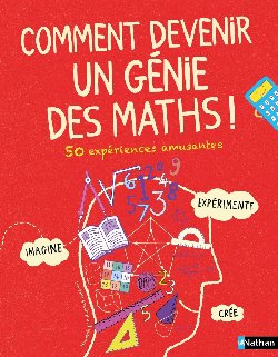 Comment devenir un génie des maths ?