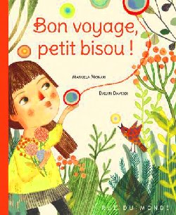 Bon voyage, petit bisou