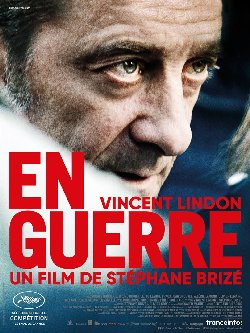 Le film de la semaine : « En Guerre » de Stéphane Brizé