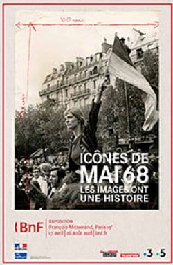 L’expo de la semaine : « Icônes de Mai 68 : les images ont une histoire »