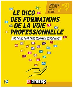 Orientation : Un Dico des formations de la voie professionnelles