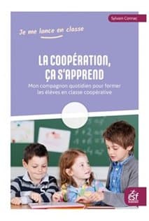 Dernier jour ! Soutenez le Café pédagogique et recevez gratuitement « La coopération, ça s’apprend » de S. Connac