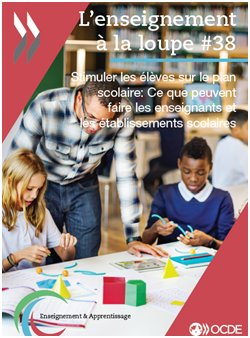 OCDE : Satisfaire les enseignants pour faire réussir les élèves…