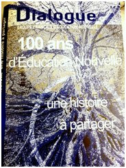 100 ans d’Education nouvelle dans Dialogue