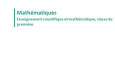 Maths : Le programme de 1ère générale publié