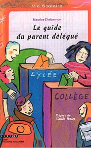 Le Guide des parents, rentrée 2006 : Intervenir dans l’établissement scolaire