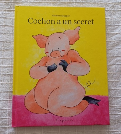Cochon a un secret - L'Agrume