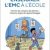 Enseigner l'EMC à l'école