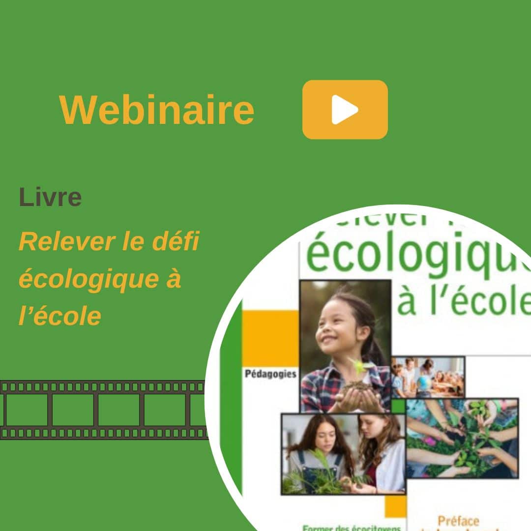 L’école et la transition écologique en webinaire