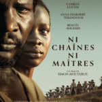 Cinéma : ni chaînes ni maîtres de Simon Moutaïrou