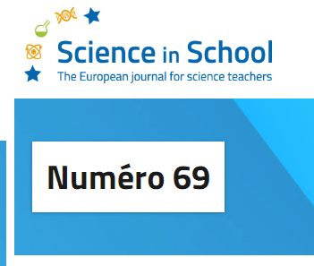 Avez-vous lu le dernier Science in School ?