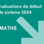 Maths : que révèlent les évaluations au niveau 6ème ?