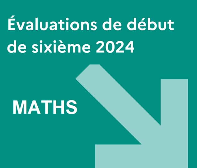 Maths : que révèlent les évaluations au niveau 6ème ?