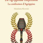 Avis aux latinistes : on a retrouvé la dernière lettre d’Agrippine !