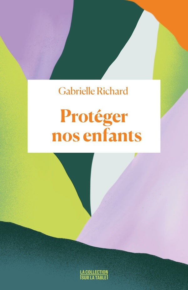 « Protéger nos enfants » c’est d’abord « apprendre à les écouter »